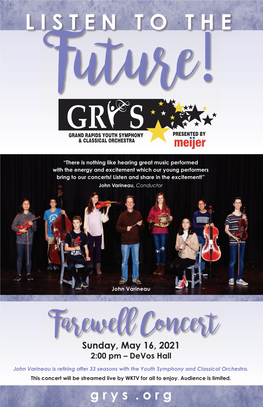 Farewell Concert Sunday, May 16, 2021 2:00 Pm – Devos Hall