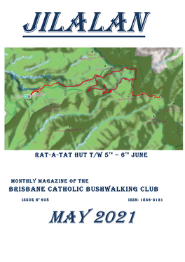 May 2021 Jilalan Brisbane Catholic Bushwalking Club Page 3