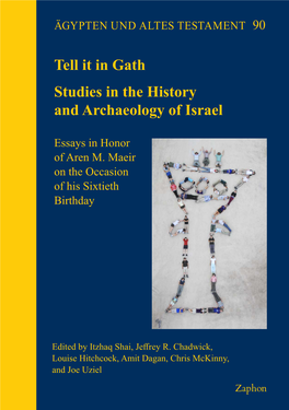 Tell It in Gath Studies in the History and Archaeology of Israel