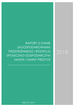 Raport O Stanie Zagospodarowania Przestrzennego I Rozwoju Społeczno-Gospodarczym MIASTA I GMINY PIESZYCE __