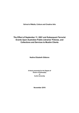 The Effect of September 11, 2001 and Subsequent Terrorist Events Upon Australian Public Libraries' Policies, and Collections and Services to Muslim Clients