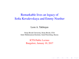 Remarkable Lives an Legacy of Sofia Kovalevskaya and Emmy Noether