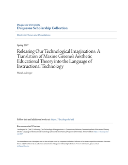 A Translation of Maxine Greene's Aesthetic Educational Theory Into the Language of Instructional Technology Mara Linaberger