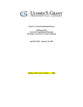 Ulysses S. Grant Presidential Library Finding Aid for Series III