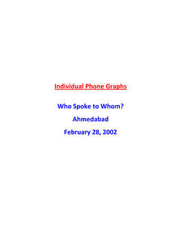 Individual Phone Graphs Who Spoke to Whom? Ahmedabad February 28