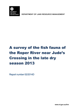 A Survey of the Fish Fauna of the Roper River Near Jude's Crossing in The