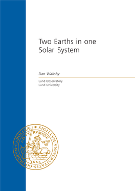 Two Earths in One Solar System