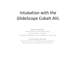 Intubation with the Glidescope Cobalt AVL