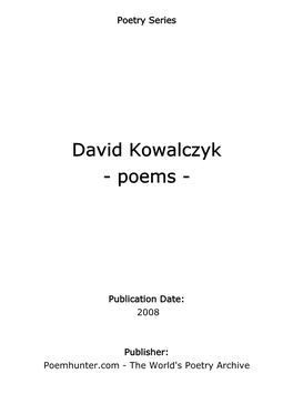 David Kowalczyk - Poems