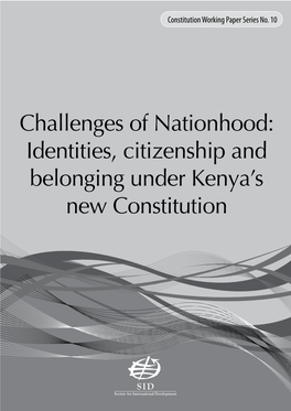 Identities, Citizenship and Belonging Under Kenya's New Constitution