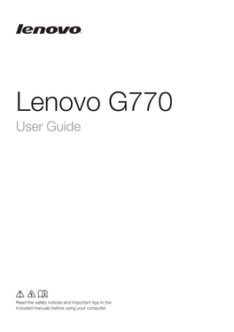 Lenovo G770 User Guide ©Lenovo China 2011