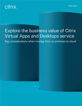 Explore the Business Value of Citrix Virtual Apps and Desktops Service