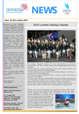 2012 London Olympic Games My Best Intentions, We Were Unable to Produce a Mid-Year Newsletter, and This One Has