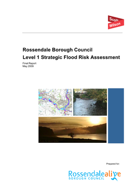 Rossendale Borough Council Level 1 Strategic Flood Risk Assessment Final Report May 2009