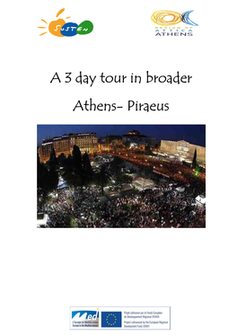A 3 Day Tour in Broader Athens- Piraeus