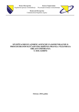 Izvještaj Regulatorne Agencije Za Komunikacije O Procesuiranim Slučajevima Kršenja Pravila Vezanih Za Oblast Emitiranja U 2018