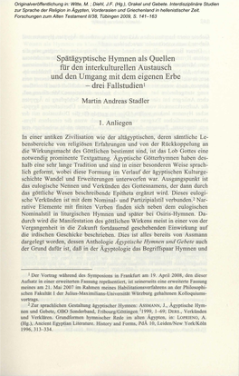 Spätägyptische Hymnen Als Quellen Für Den Interkulturellen Austausch Und Den Umgang Mit Dem Eigenen Erbe ­ Drei Fallstudien1