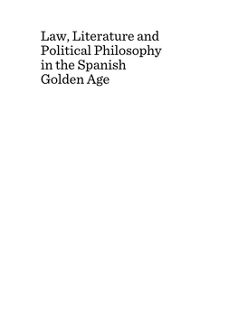 Law, Literature and Political Philosophy in the Spanish Golden Age