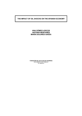 The Impact of Oil Shocks on the Spanish Economy Ana Gómez-Loscos, Antonio Montañés & María Dolores Gadea