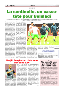 La Sentinelle, Un Casse- Tête Pour Belmadi