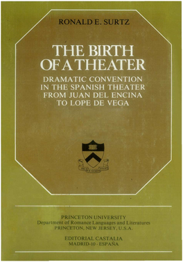 Dramatic Convention in the Spanish Theater from Juan Del Encina to Lope De Vega