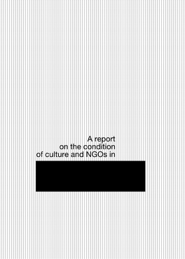 A Report on the Condition of Culture and Ngos in Open Culture Foundation – Social Change Through Culture