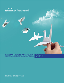 PAKISTAN MICROFINANCE REVIEW Annual Assessment of the Microfinance Industry 2011