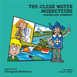 The Clear Water Musketeers Champlain Company