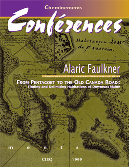 Alaric Faulknerfaulkner Department of Anthropology, University of Maine from PENTAGOET to the OLD CANADA ROAD : Finding and Delimiting Habitations of Downeast Maine