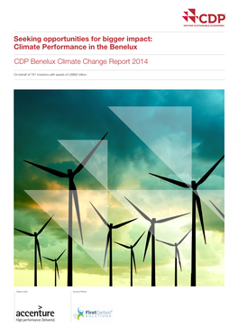 Seeking Opportunities for Bigger Impact: Climate Performance in the Benelux CDP Benelux Climate Change Report 2014