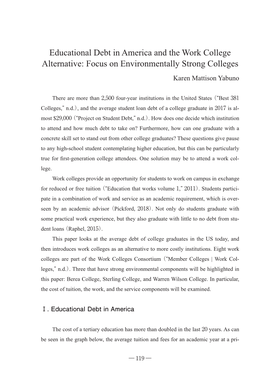 Educational Debt in America and the Work College Alternative: Focus on Environmentally Strong Colleges Karen Mattison Yabuno