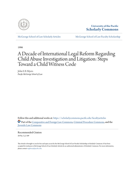 A Decade of International Legal Reform Regarding Child Abuse Investigation and Litigation: Steps Toward a Child Witness Code John E.B