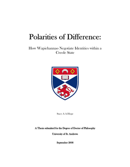 Polarities of Difference : How Wapichannao Negotiate Identities Within a Creole State