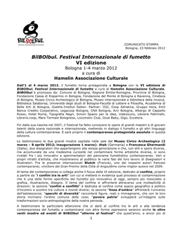 Bilbolbul. Festival Internazionale Di Fumetto VI Edizione Bologna 1-4 Marzo 2012 a Cura Di Hamelin Associazione Culturale