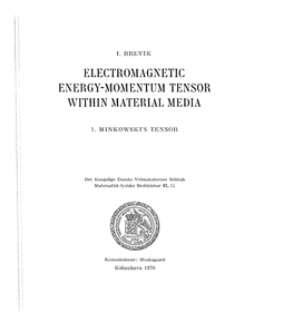 Electromagnetic Energy-Momentum Tensor Inside a Material Medium Is Studied, Mainl Y from a Phenomenological Point of View