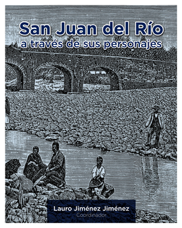 San Juan Del Río a Través De Sus Personajes
