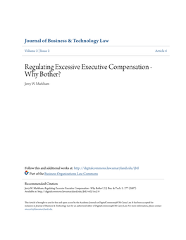 Regulating Excessive Executive Compensation - Why Bother? Jerry W