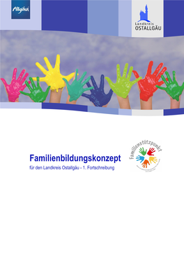 Familienbildungskonzept Für Den Landkreis Ostallgäu - 1