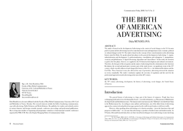 THE BIRTH of AMERICAN ADVERTISING Dáša MENDELOVÁ ABSTRACT: the Study Is Focused on the Development of Advertising in the Context of Social Changes in the US