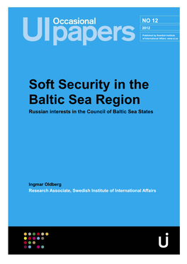 Soft Security in the Baltic Sea Region Russian Interests in the Council of Baltic Sea States