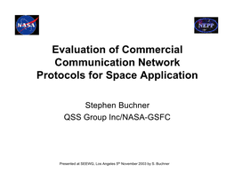 Evaluation of Commercial Communication Network Protocols for Space Application