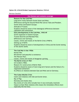 Key Themes and Contents Coverage Reasons for the Cold War Long-Term Rivalry Between Soviet Union and West. Differences During T