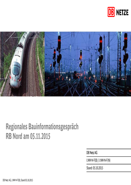 Regionales Bauinformationsgespräch RB Nord Am 05.11.2015