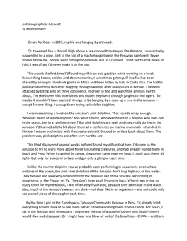 Autobiographical Account Sy Montgomery on an April Day in 1997, My Life Was Hanging by a Thread. Or It Seemed Like a Thread