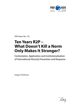 Ten Years R2P – What Doesn't Kill a Norm Only Makes It Stronger? 3