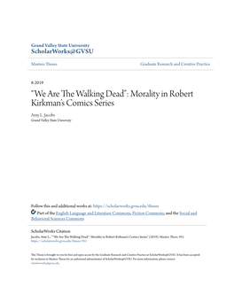 We Are the Walking Dead”: Morality in Robert Kirkman’S Comics Series