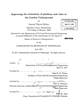 Improving the Estimation of Platform Wait Time at the London Underground MASSACHUSETTS INSTIUTE by of TECHNOLOGY Samuel Warren Hickey JUN 2 4 2011