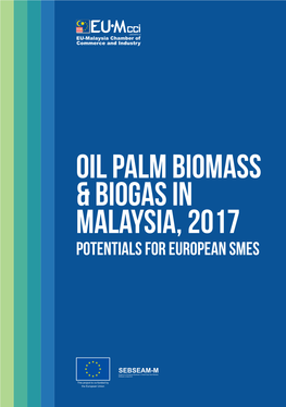 Oil Palm Biomass & Biogas in Malaysia, 2017