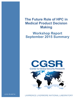 The Future Role of HPC in Medical Product Decision Making