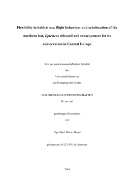 Flexibility in Habitat Use, Flight Behaviour and Echolocation of the Northern Bat, Eptesicus Nilssonii and Consequences For